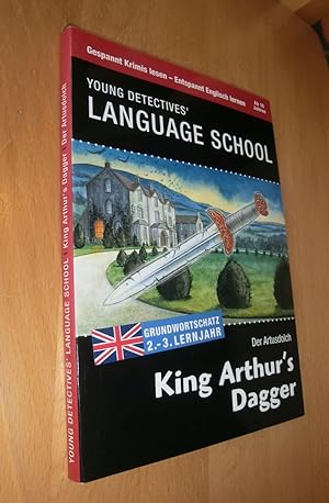 Bild des Verkufers fr Young DetectivesLanguage School : King Arthurs Dagger zum Verkauf von Dipl.-Inform. Gerd Suelmann