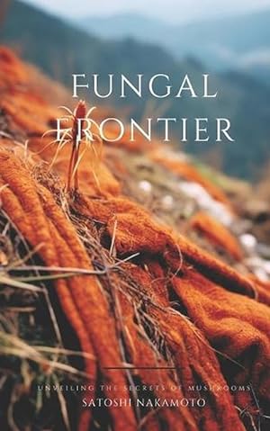 Bild des Verkufers fr Fungal Frontier (Paperback) zum Verkauf von Grand Eagle Retail