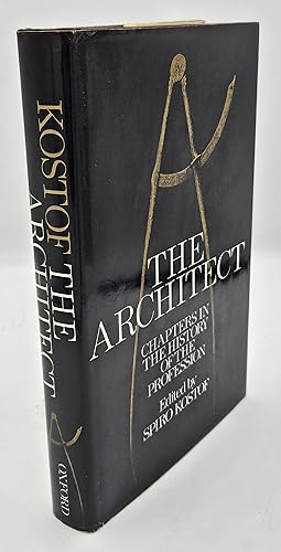 The Architect: Chapters in the History of the Profession