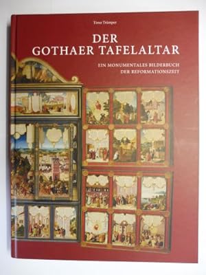 Bild des Verkufers fr DER GOTHAER TAFELALTAR - EIN MONUMENTALES BILDERBUCH DER REFORMATIONSZEIT *. Ausstellung im Herzoglichen Museum Gotha (30. Juli - 5. November 2017). zum Verkauf von Antiquariat am Ungererbad-Wilfrid Robin