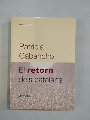 Imagen del vendedor de El retorn dels catalans a la venta por Saturnlia Llibreria