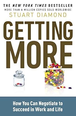 Seller image for Getting More: You're always negotiating. Get what you want every time for sale by WeBuyBooks 2