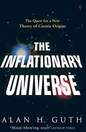 Seller image for The Inflationary Universe: The Quest for a New Theory of Cosmic Origins for sale by WeBuyBooks