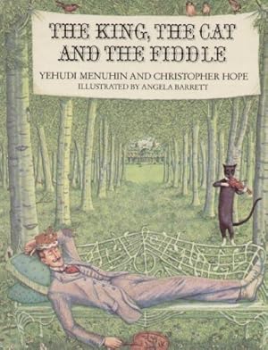 Seller image for The King, the Cat and the Fiddle for sale by WeBuyBooks