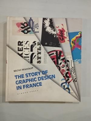 Image du vendeur pour The story of Graphic design in France mis en vente par Saturnlia Llibreria