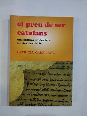 Imagen del vendedor de El preu de ser catalans a la venta por Saturnlia Llibreria