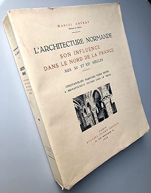 Seller image for L'architecture Normande Son influence dans le Nord de la France aux XIe et XIIe sicles for sale by Librairie Thot