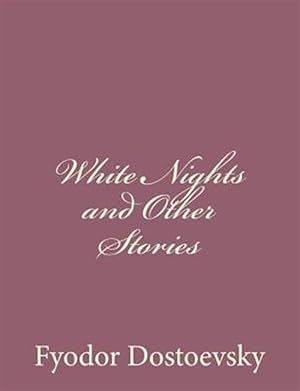 Seller image for White Nights and Other Stories for sale by GreatBookPrices