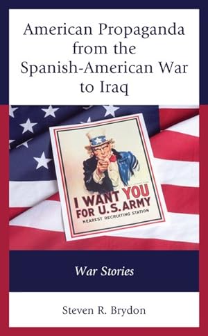 Seller image for American Propaganda From The Spanish-American War To Iraq for sale by GreatBookPrices