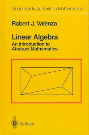 Immagine del venditore per Linear Algebra : An Introduction to Abstract Mathematics venduto da GreatBookPrices