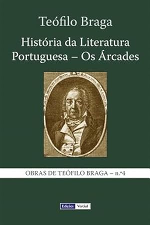 Seller image for Histria Da Literatura Portuguesa : OS rcades -Language: portuguese for sale by GreatBookPrices