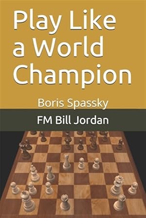 The Masters: Boris Spassky Master of Initiative – Everyman Chess