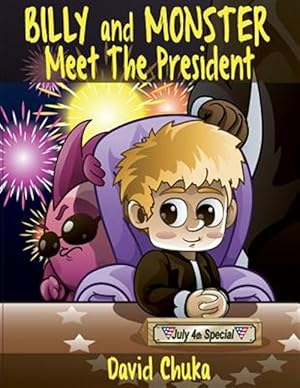 Bild des Verkufers fr Billy and Monster Meet the President zum Verkauf von GreatBookPrices