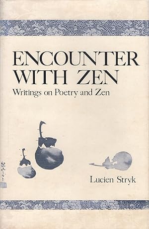 Immagine del venditore per Encounter With Zen: Writings on Poetry and Zen venduto da A Cappella Books, Inc.
