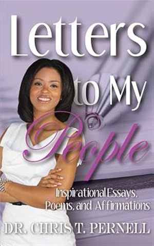 Seller image for Letters to My People : Inspirational Essays, Poems, and Affirmations for sale by GreatBookPrices