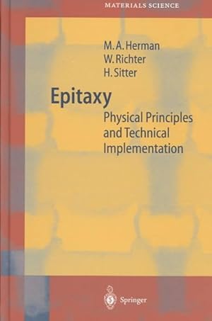 Image du vendeur pour Epitaxy : Physical Principles and Technical Implementation mis en vente par GreatBookPrices