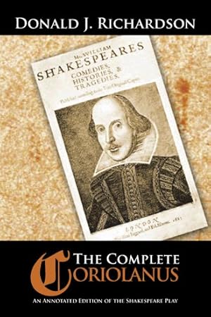 Image du vendeur pour Complete Coriolanus : An Annotated Edition of the Shakespeare Play mis en vente par GreatBookPrices