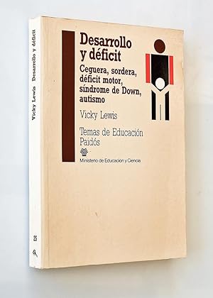 Imagen del vendedor de DESARROLLO Y DFICIT. Ceguera, sordera dficit motor, sindrome de Down, autismo a la venta por Libros con Vidas