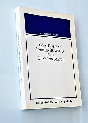 COMO ELABORAR UNIDADES DIDÁCTICAS EN LA EDUCACIÓN INFANTIL