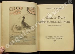 Seller image for L'Oiseau Noir dans le Soleil Levant. Eaux-fortes de Foujita. for sale by Bouquinerie Aurore (SLAM-ILAB)