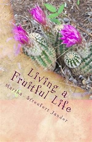Seller image for Living a Fruitful Life: A Bible Study on the Fruit of the Spirit for sale by GreatBookPrices
