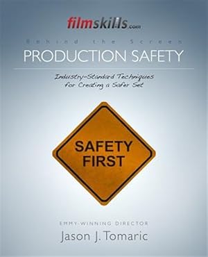 Seller image for Filmskills Production Safety : Industry-standard Techniques for Creating a Safer Set for sale by GreatBookPrices
