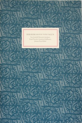 Der Bergmann von Falun : d. Bericht von Gotthilf Heinrich Schubert u.d. Erzählungen von Ernst The...