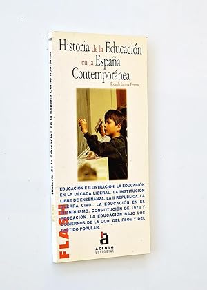 Imagen del vendedor de HISTORIA DE LA EDUCACIN EN LA ESPAA CONTEMPORNEA a la venta por Libros con Vidas