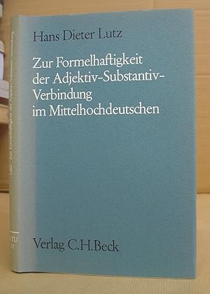 Bild des Verkufers fr Zur Formelhaftigkeit Der Adjektiv - Substantiv - Verbindung Im Mittelhochdeutschen zum Verkauf von Eastleach Books