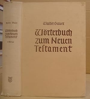 Bild des Verkufers fr Griechisch - Deutsches Wrterbuch Zu Den Schriften Des Neuen Testaments Und Der brigen Urchristlichen Literatur zum Verkauf von Eastleach Books