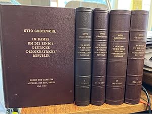 Im Kampf um die einige deutsche demokratische Republik. Reden und Aufsätze. 5 Bände Band I 1945-1...