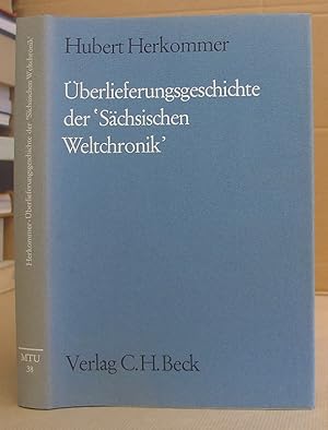 Bild des Verkufers fr berlieferungsgeschichte Der Schsischen Weltchronik - Ein Beitrag Zur Deutschen Geschichtsschreibung Des Mittelalters zum Verkauf von Eastleach Books