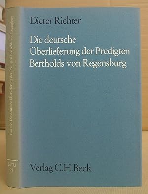 Bild des Verkufers fr Die Deutsche berlieferung Der Predigten Bertholds Von Regensburg : Untersuchungen Zur Geistlichen Literatur Des Sptmittelalters zum Verkauf von Eastleach Books