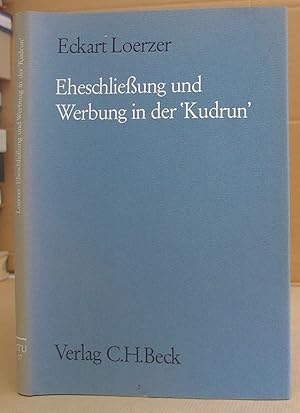 Bild des Verkufers fr Eheschliessung Und Werbung In Der 'Kudrun' zum Verkauf von Eastleach Books