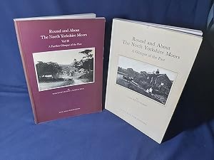 Imagen del vendedor de Round and About the North Yorkshire Moors, A Glimpse of the Past(Paperback, Popular Edition, Reprint 1989)& Round and About the North Yorkshire Moors Vol.II A Further Glimpse of the Past(Paperback, 1st Edition 1988) a la venta por Codex Books