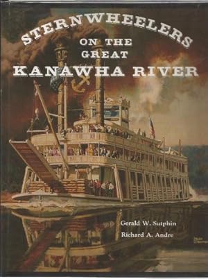 Seller image for Sternwheelers on the Great Kanawha River for sale by Martin Bott Bookdealers Ltd