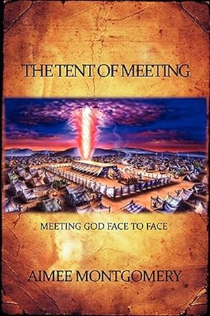 Seller image for Tent Of Meeting for sale by GreatBookPrices