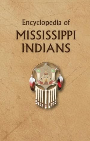 Immagine del venditore per Encyclopedia of Mississippi Indians venduto da GreatBookPrices