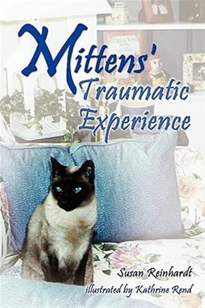 Imagen del vendedor de Mittens' Traumatic Experience a la venta por GreatBookPrices