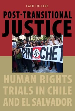 Bild des Verkufers fr Post-Transitional Justice : Human Rights Trials in Chile and El Salvador zum Verkauf von GreatBookPrices