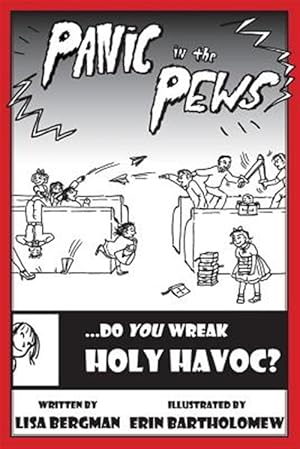 Bild des Verkufers fr Panic in the Pews: Do You Wreak Holy Havoc? zum Verkauf von GreatBookPrices