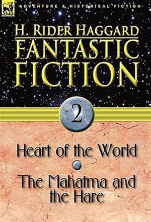 Image du vendeur pour Fantastic Fiction: 2-Heart of the World & The Mahatma and the Hare mis en vente par GreatBookPrices