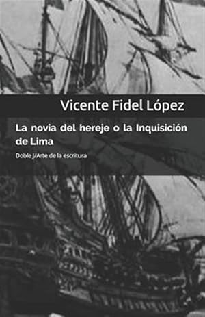 Immagine del venditore per La Novia del Hereje O La Inquisicion de Lima -Language: spanish venduto da GreatBookPrices