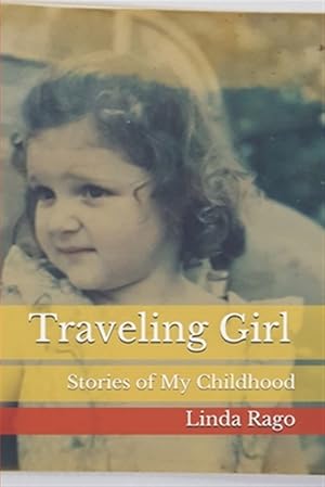 Bild des Verkufers fr Traveling Girl: Stories of My Childhood zum Verkauf von GreatBookPrices
