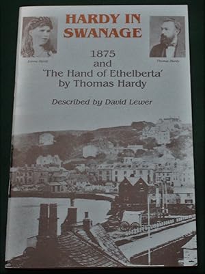 Hardy in Swanage. 1875 and 'The Hand of Ethelberta' By Thomas Hardy.