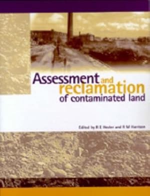 Bild des Verkufers fr Assessment and Reclamation of Contaminated Land zum Verkauf von WeBuyBooks