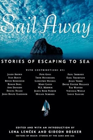 Seller image for Sail Away : Stories of Escaping to Sea for sale by GreatBookPrices