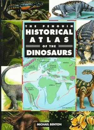 Seller image for The Penguin Historical Atlas of Dinosaurs (Penguin reference) for sale by WeBuyBooks 2