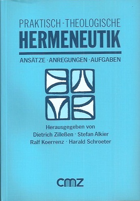 Bild des Verkufers fr Praktisch-theologische Hermeneutik. Anstze - Anregungen - Aufgaben. [Henning Schrer zum 60. Geburtstag]. zum Verkauf von Antiquariat Axel Kurta