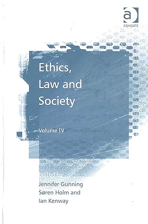 Bild des Verkufers fr Ethics, Law and Society: Volume IV zum Verkauf von M Godding Books Ltd